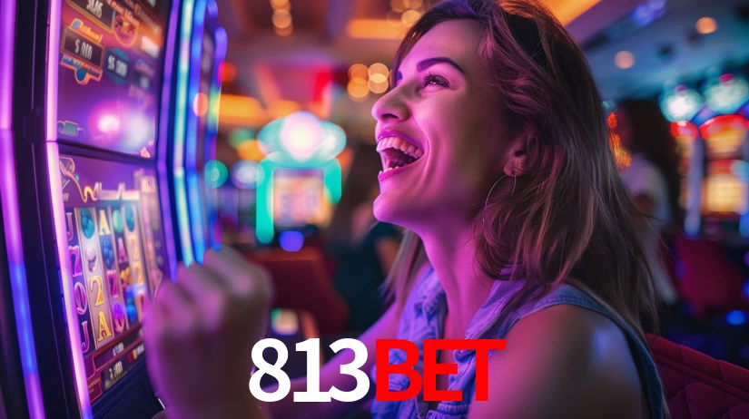 Explore as vantagens do 813BET: serviço profissional e confiabilidade